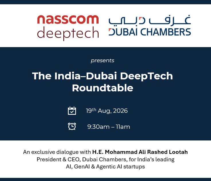 India–Dubai AI & DeepTech Leadership Roundtable | Nasscom <> Dubai Chambers