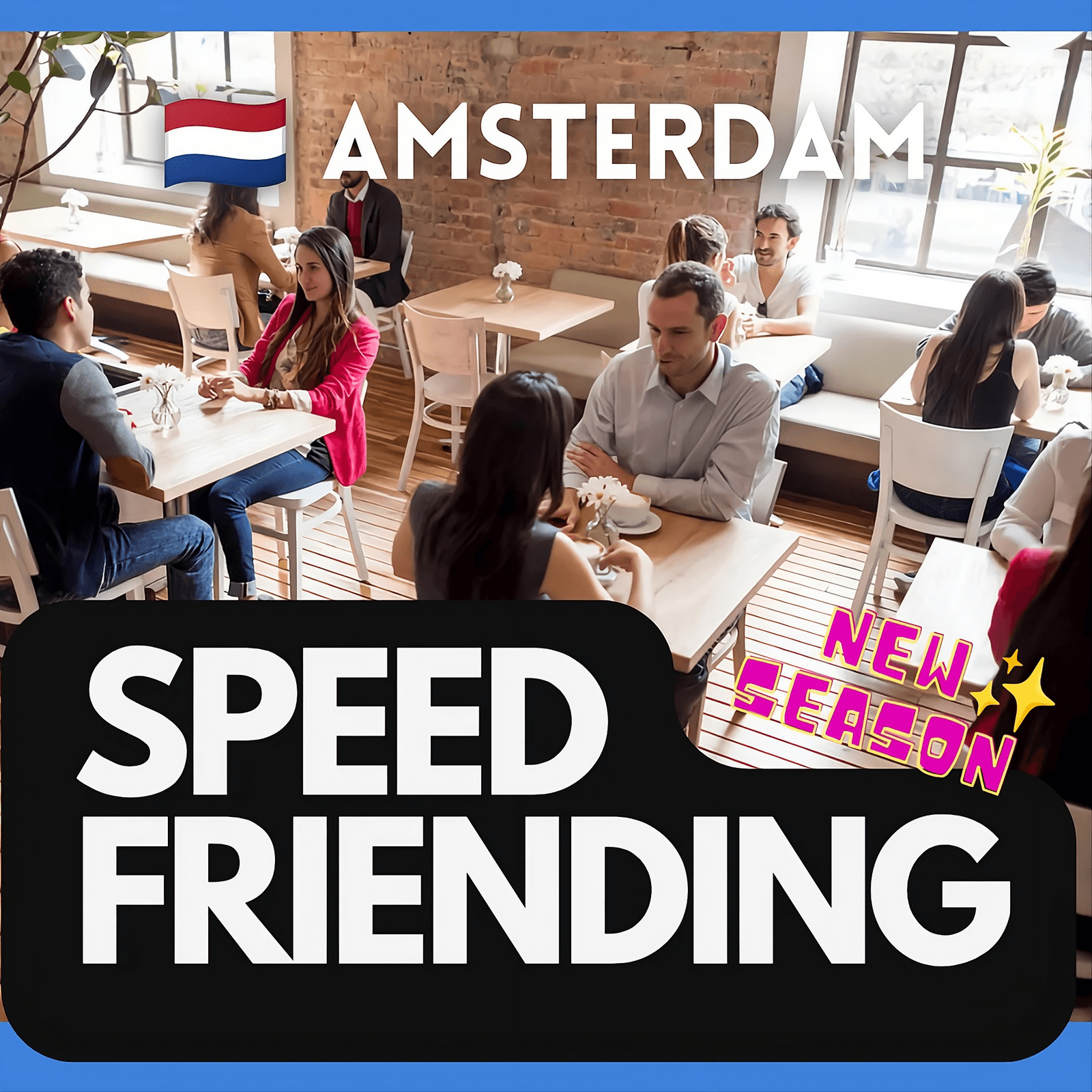 π― SpeakTiger: Speed Friending β New Season β Amsterdam β¨