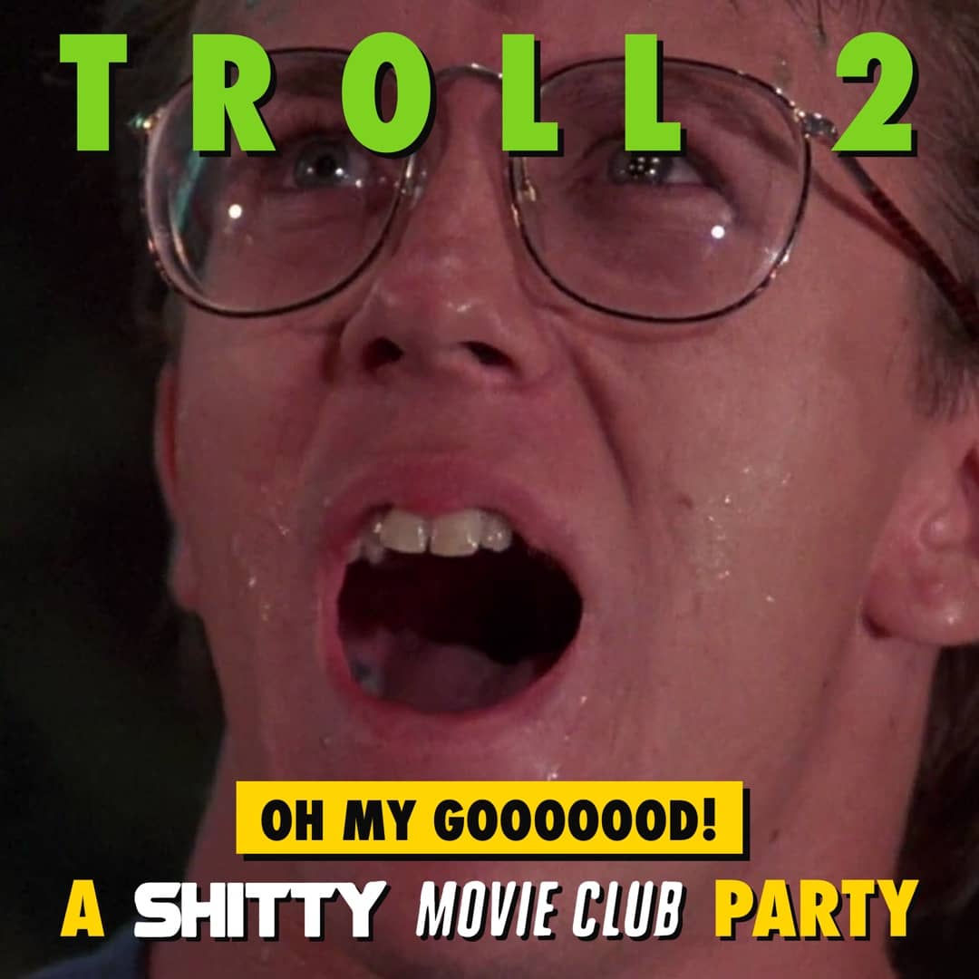 Shitty Movie Club Presents: Troll 2