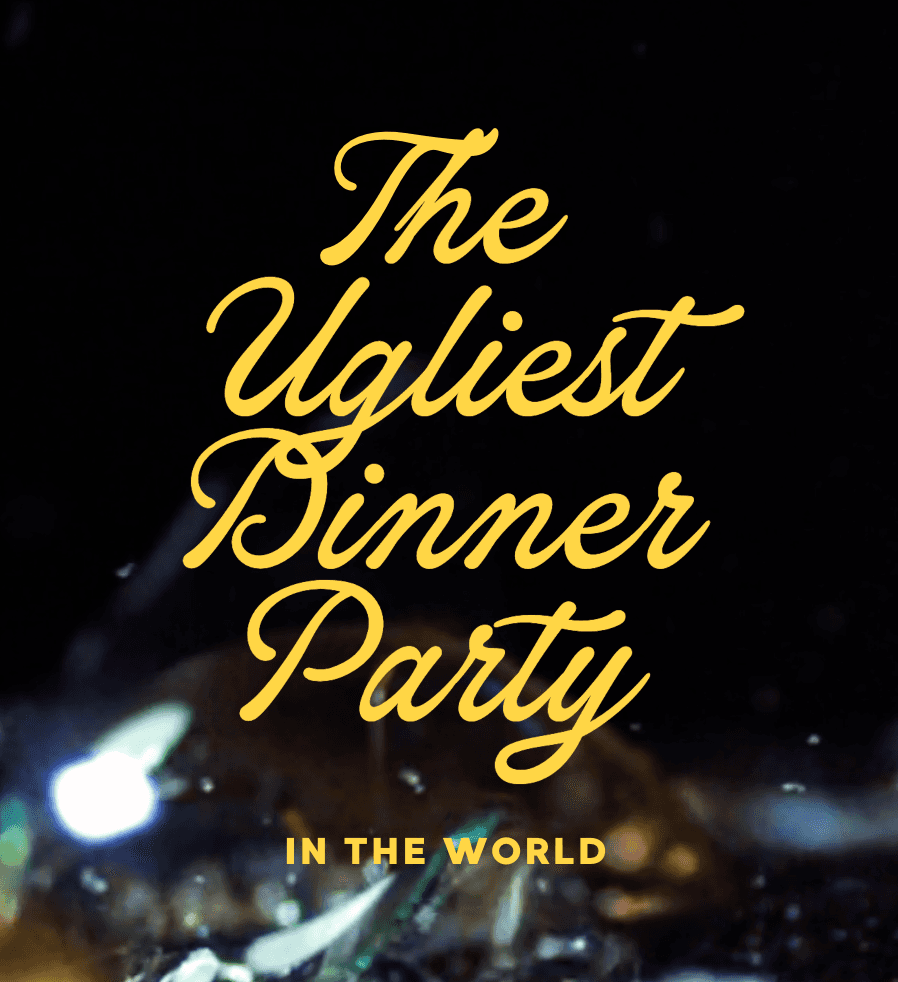 The Ugliest Dinner Party in the World - Amsterdam Edition