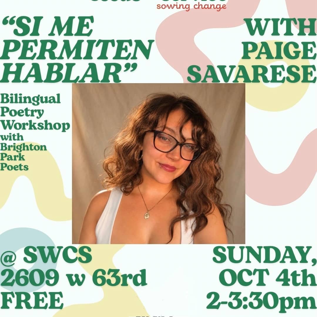 WORKSHOP: Paige Savarese - "SI ME PERMITEN HABLAR" Bilingual Poetry Workshop