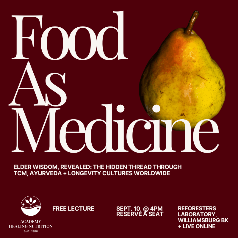 Food as Medicine: Ancient Wisdom for a Grounded Life + Career