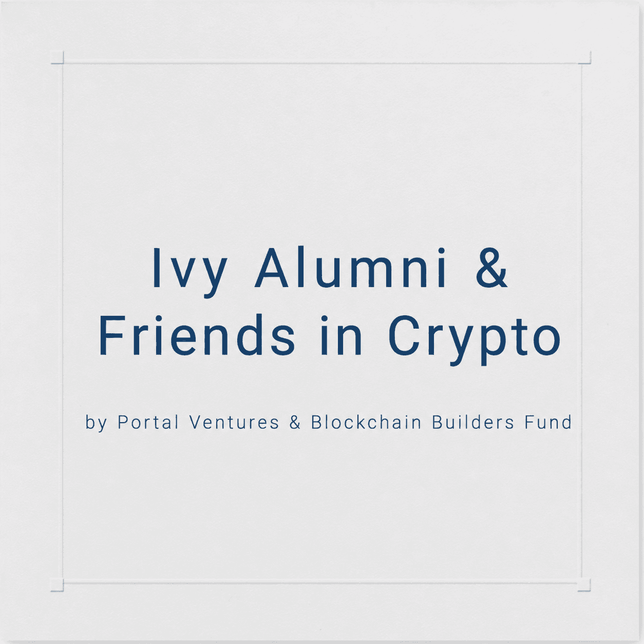 UPenn, Stanford & Ivy Alumni Meetup at Token2049 by Portal Ventures & Blockchain Builders Fund