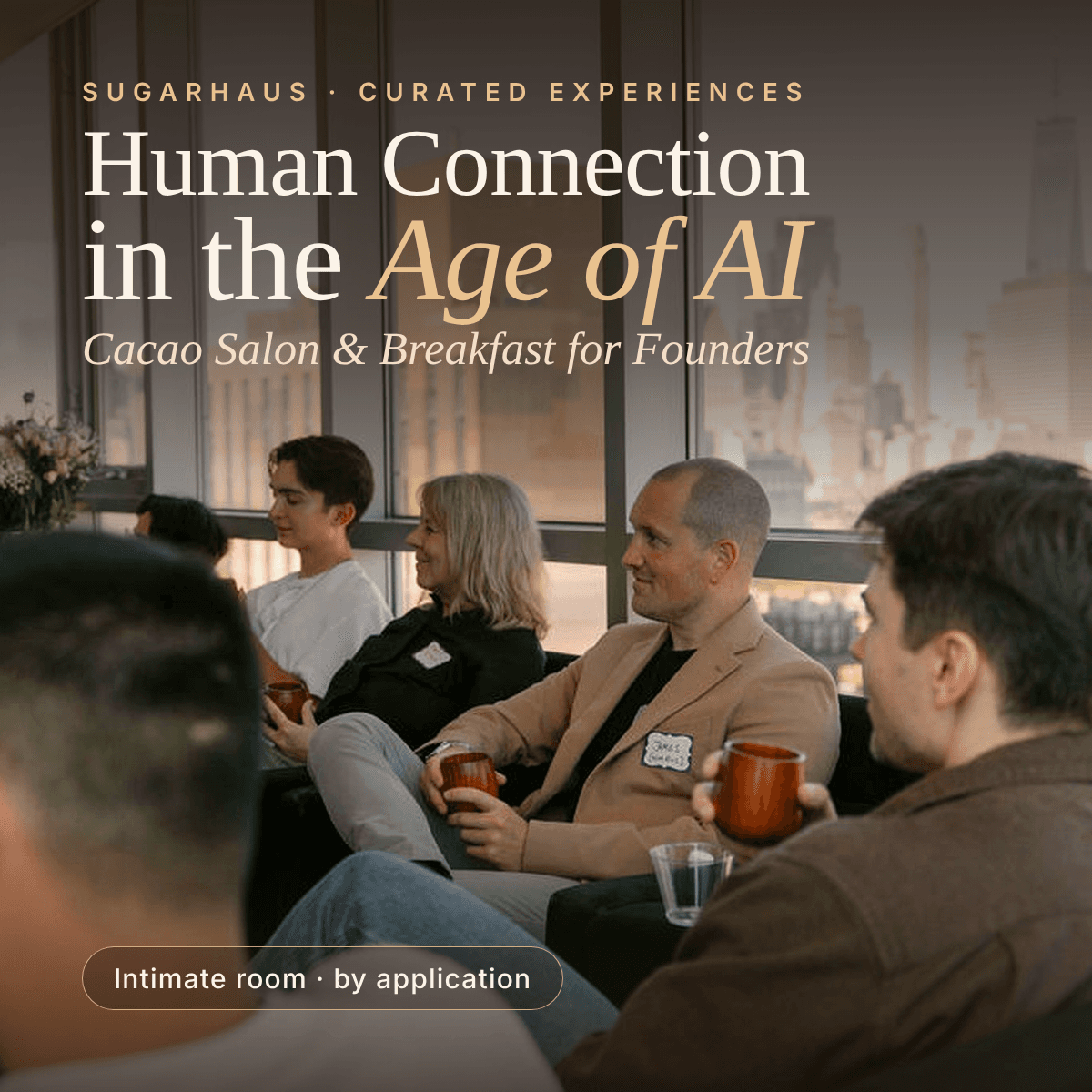 The Human Edge: A Founders Salon for the Age of AI