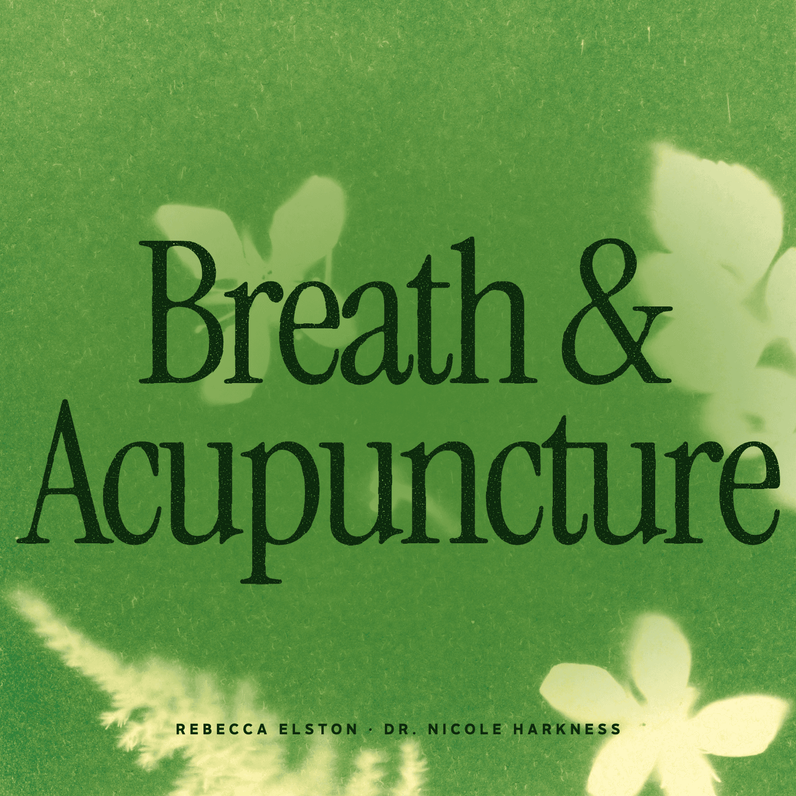 Breath + Acupuncture