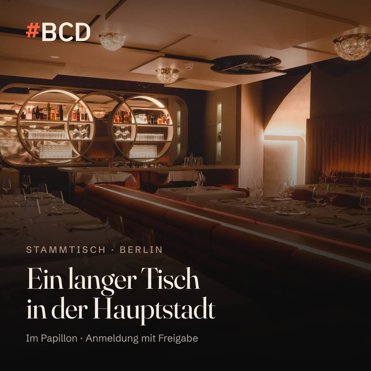 #BCD Stammtisch Berlin – das Netzwerk zu Tisch
