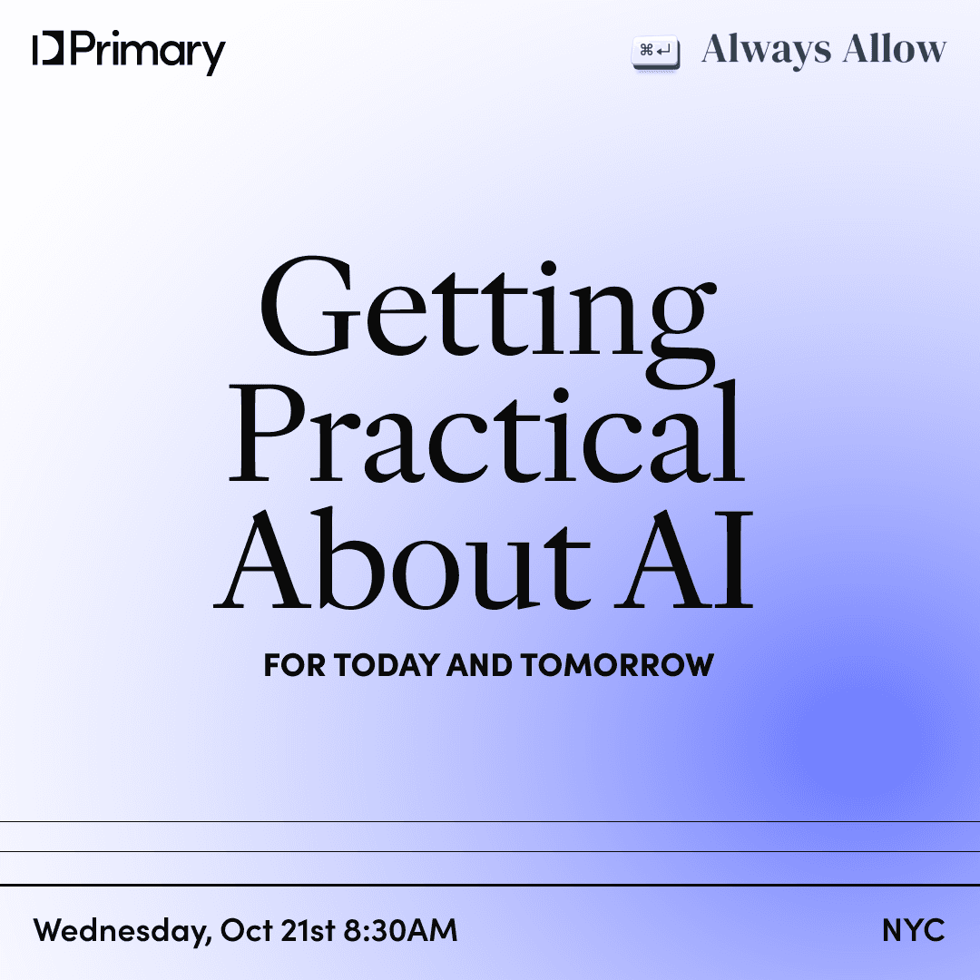 Getting Practical about AI for Today & Tomorrow