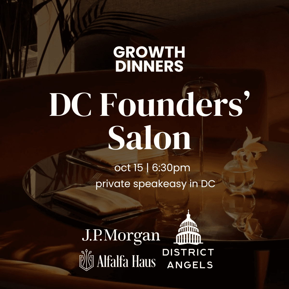 The DC Founders' Salon - Pre-Seed to Series A (Hosted by Growth Dinners + District Angels)