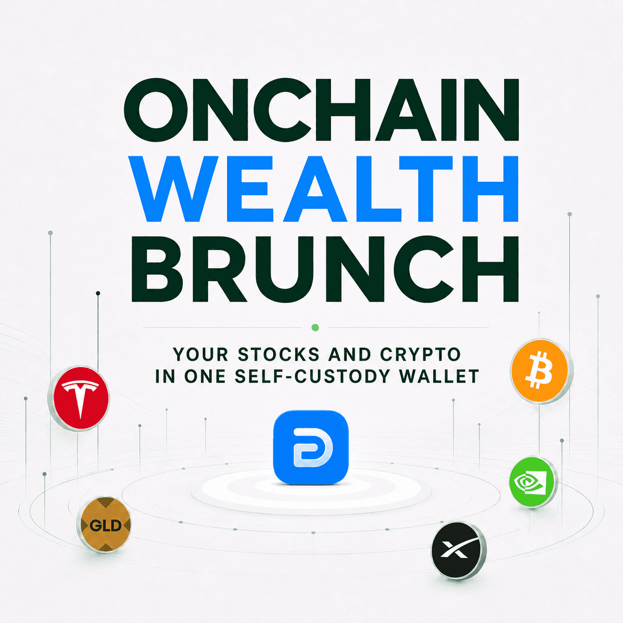 Onchain Wealth Brunch: Your Stocks and Crypto in One Self-Custody Wallet