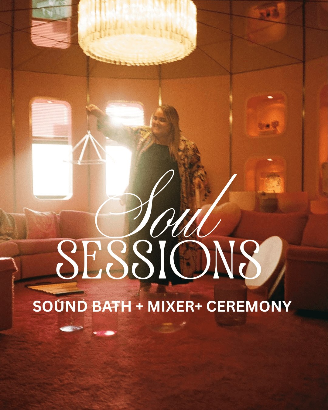 SOUL SESSIONS ✧ SOUND BATH + MYSTIC MIXER