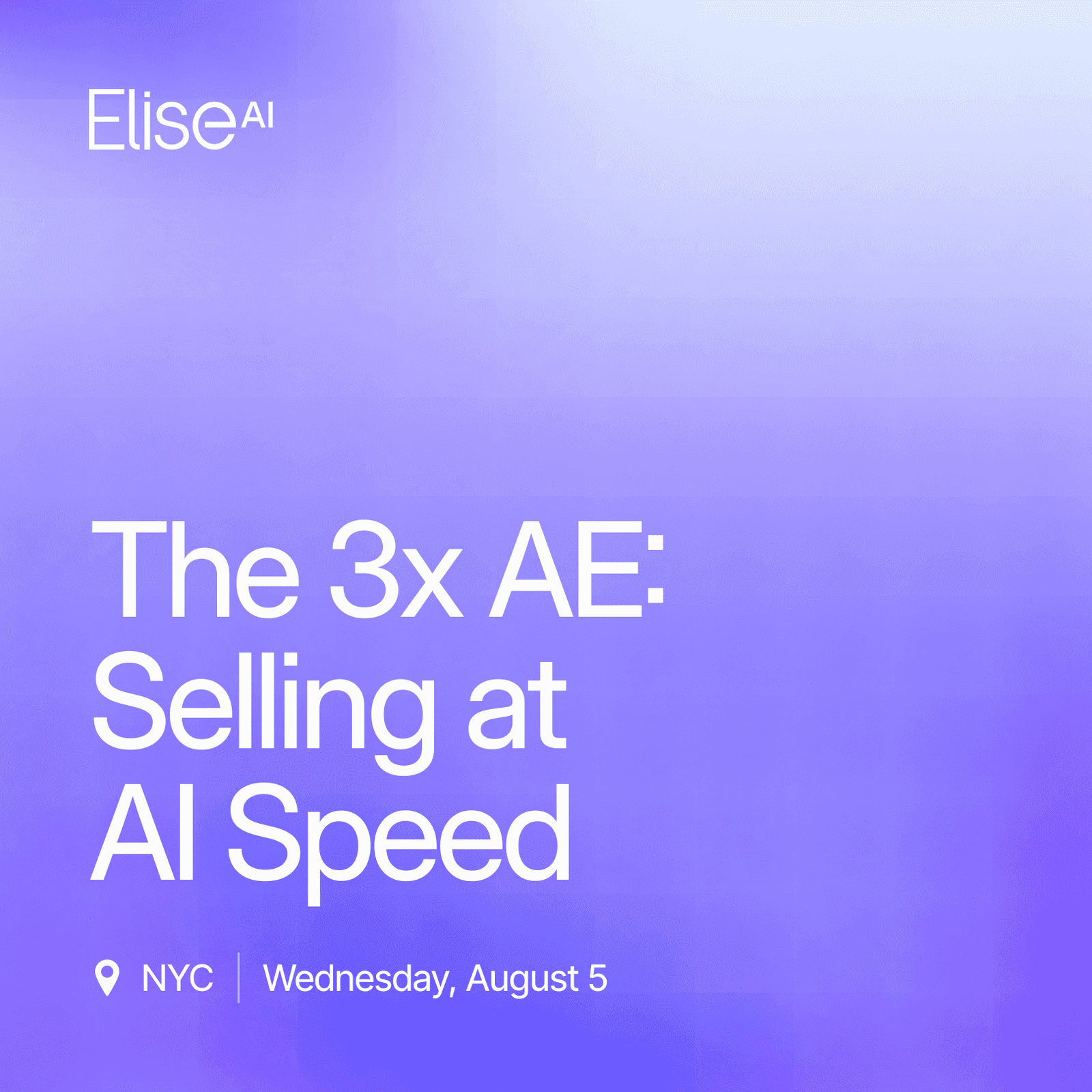 The 3x AE: Selling at AI Speed (NYC)
