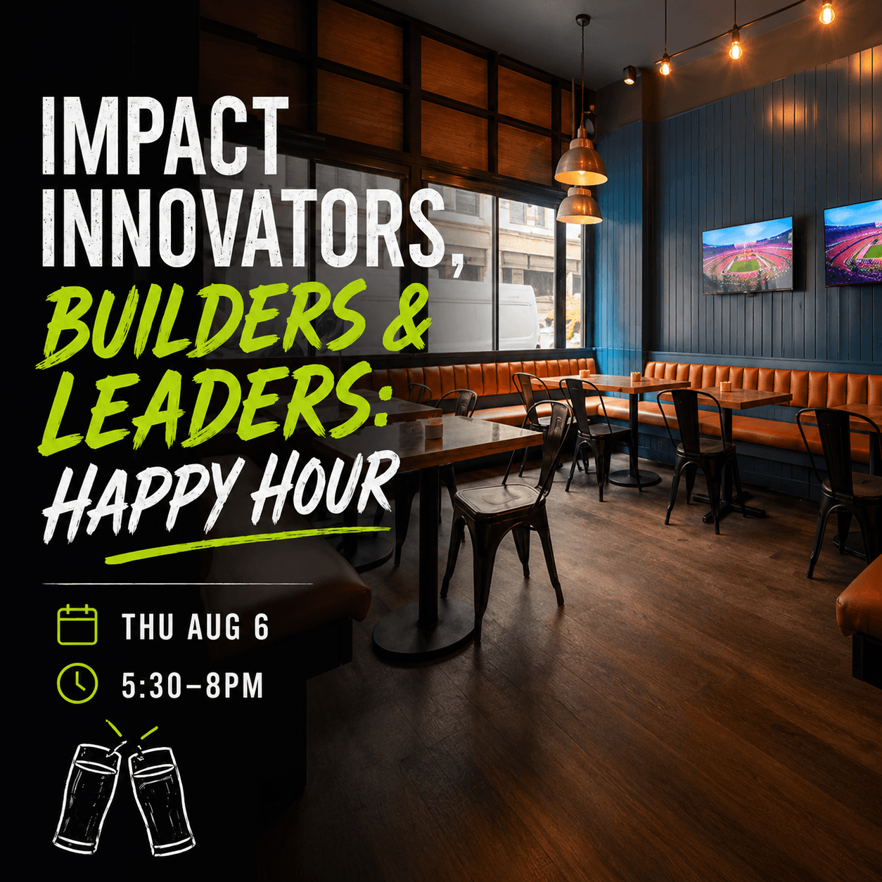 Impact Innovators, Builders & Leaders: Happy Hour