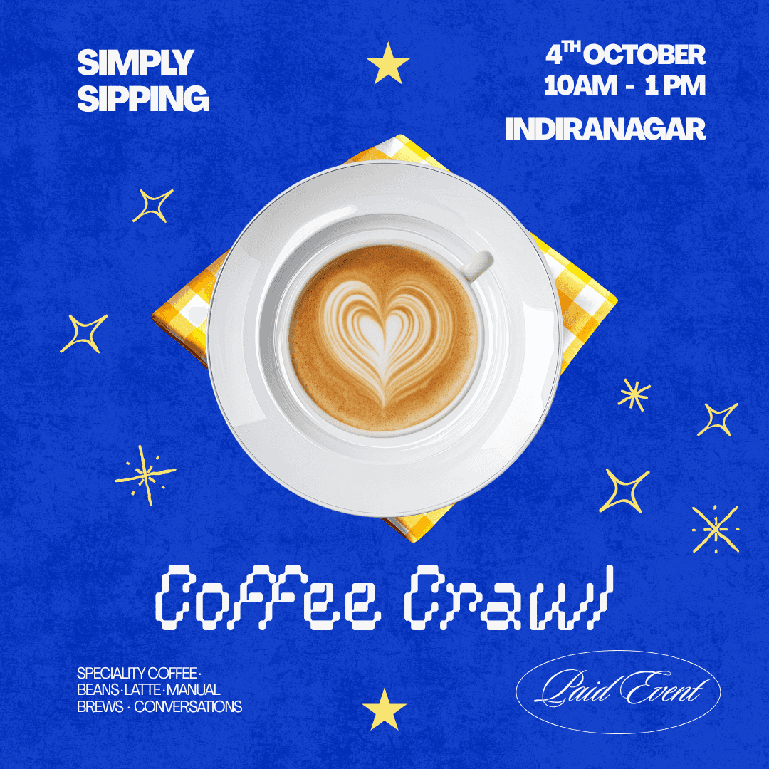 Coffee Crawl | Indiranagar