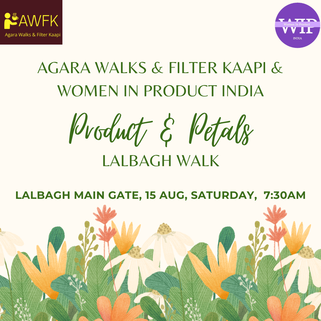 AWFK & WIP India - Product & Petals Walk @ Lalbagh Flower Show & Thindi Walk