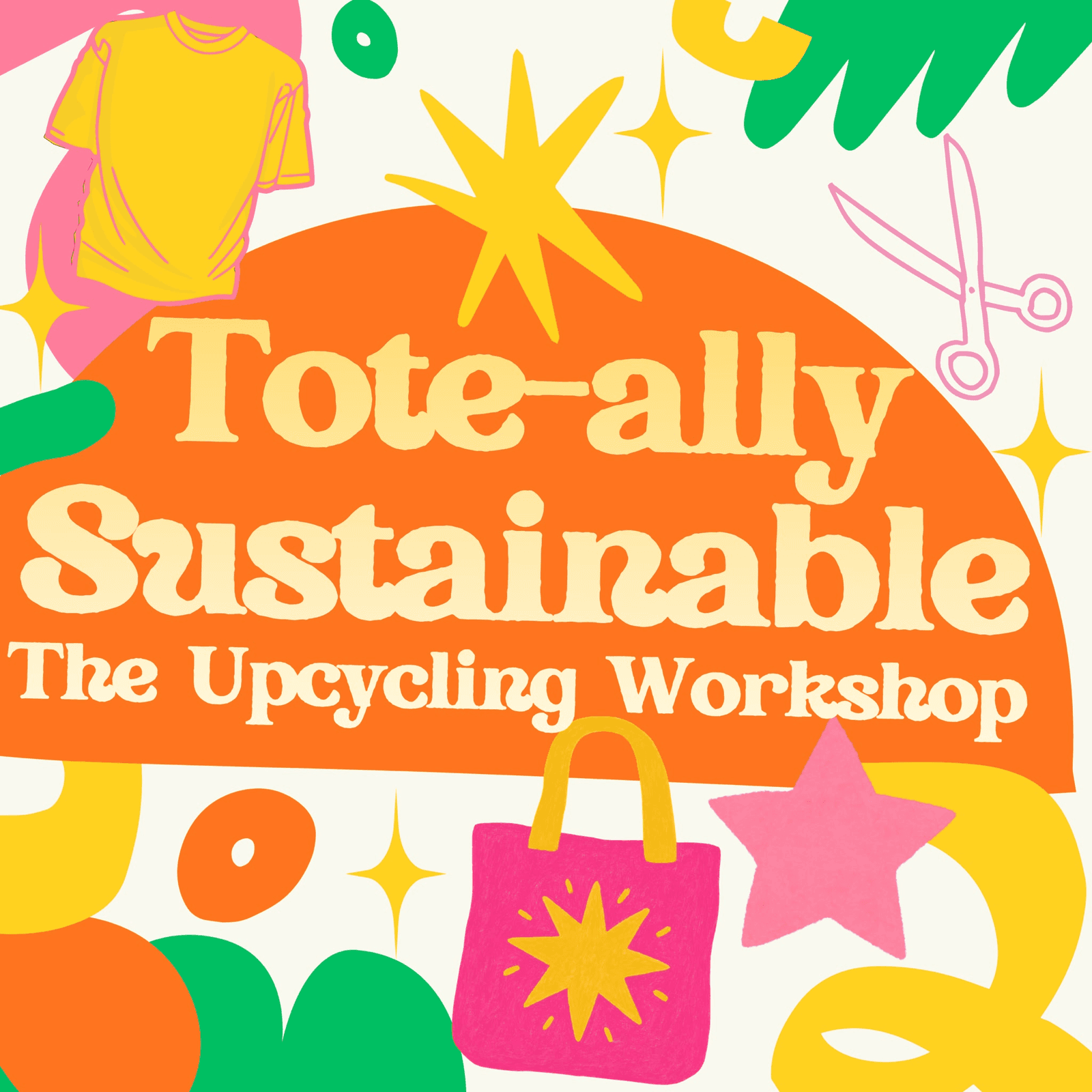 Tote-ally Sustainable: The Upcycling Workshop