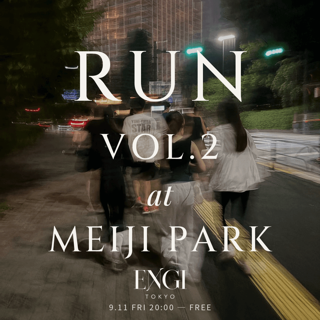 ENGI RUN vol.2 ─ 明治公園