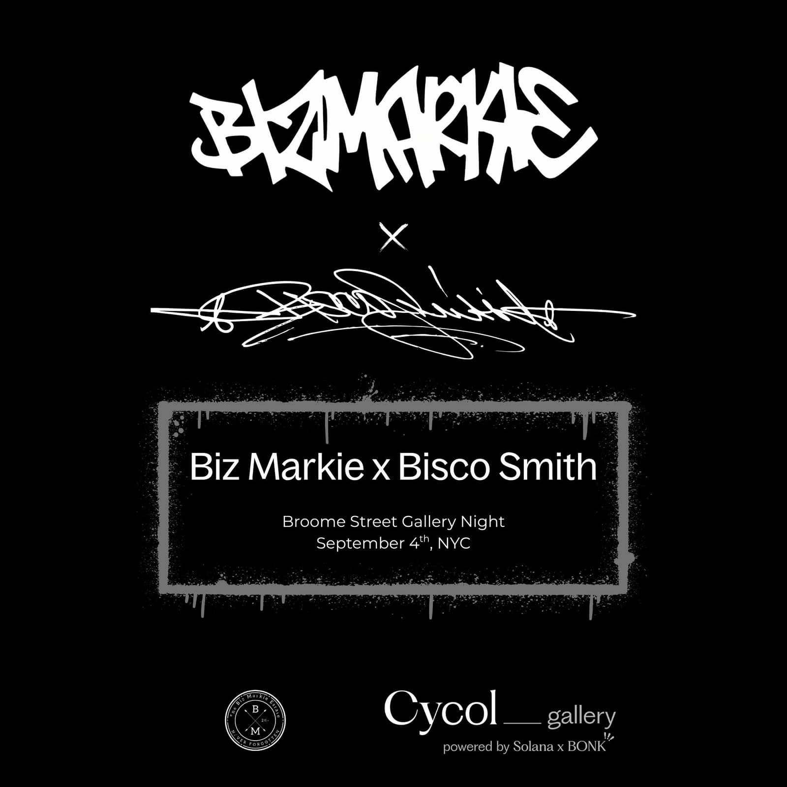 Cycol Gallery Presents: Biz Markie x Bisco Smith - Broome Street Gallery Night