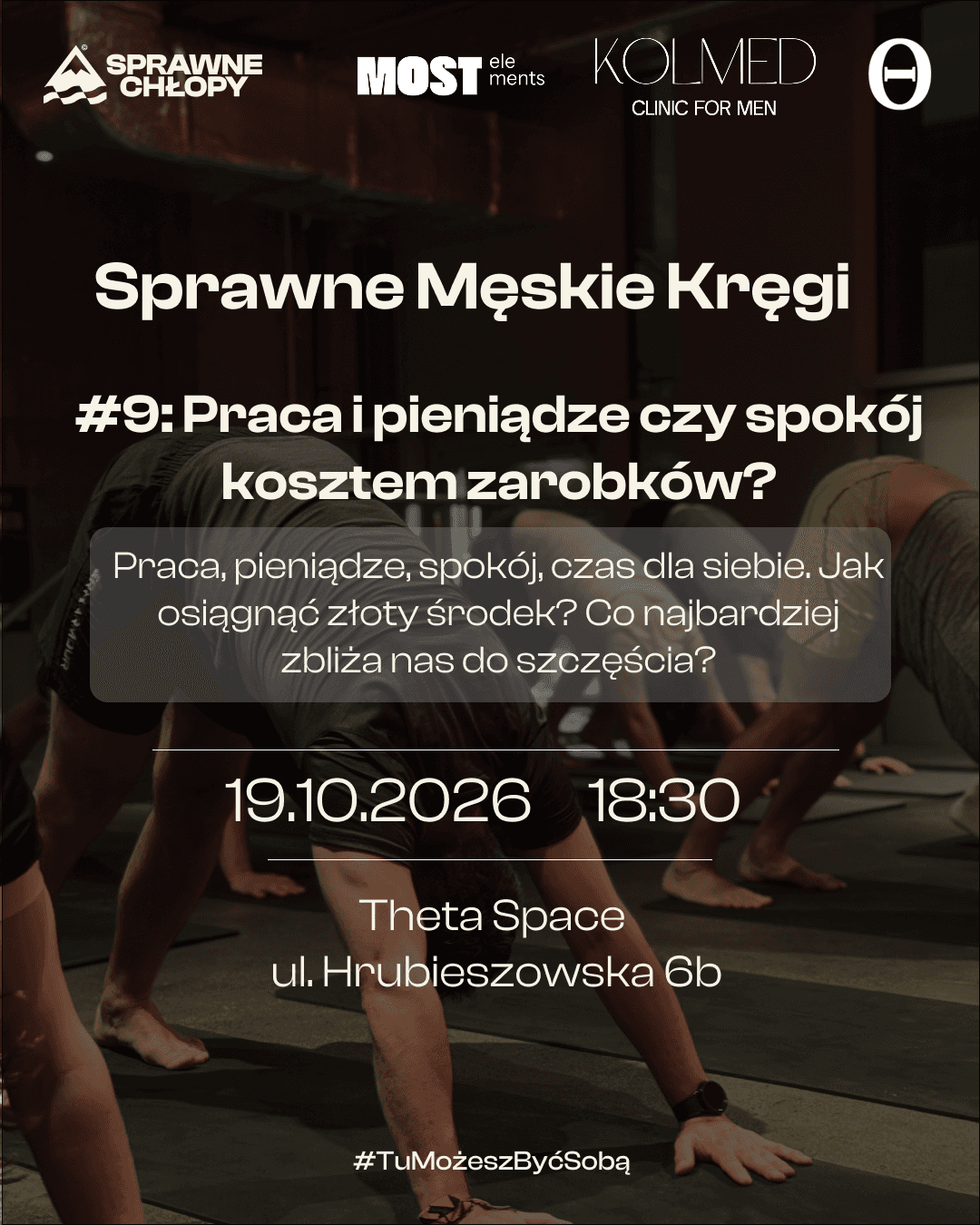 Praca i pieniądze czy spokój kosztem zarobków? : Sprawne Chłopy × Theta Space x Most Elements x Kolmed