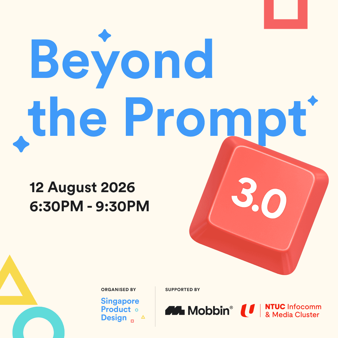 Beyond the Prompt 3.0 - Supported by Mobbin and NTUC Infocomm & Media Cluster
