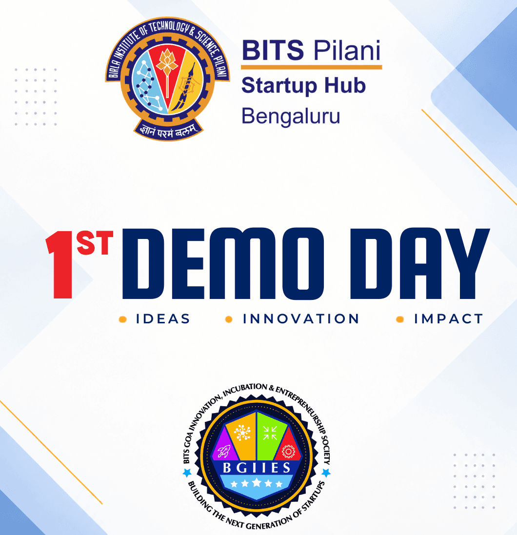 BITS Pilani Startup Hub, Bengaluru | 1st Demo Day