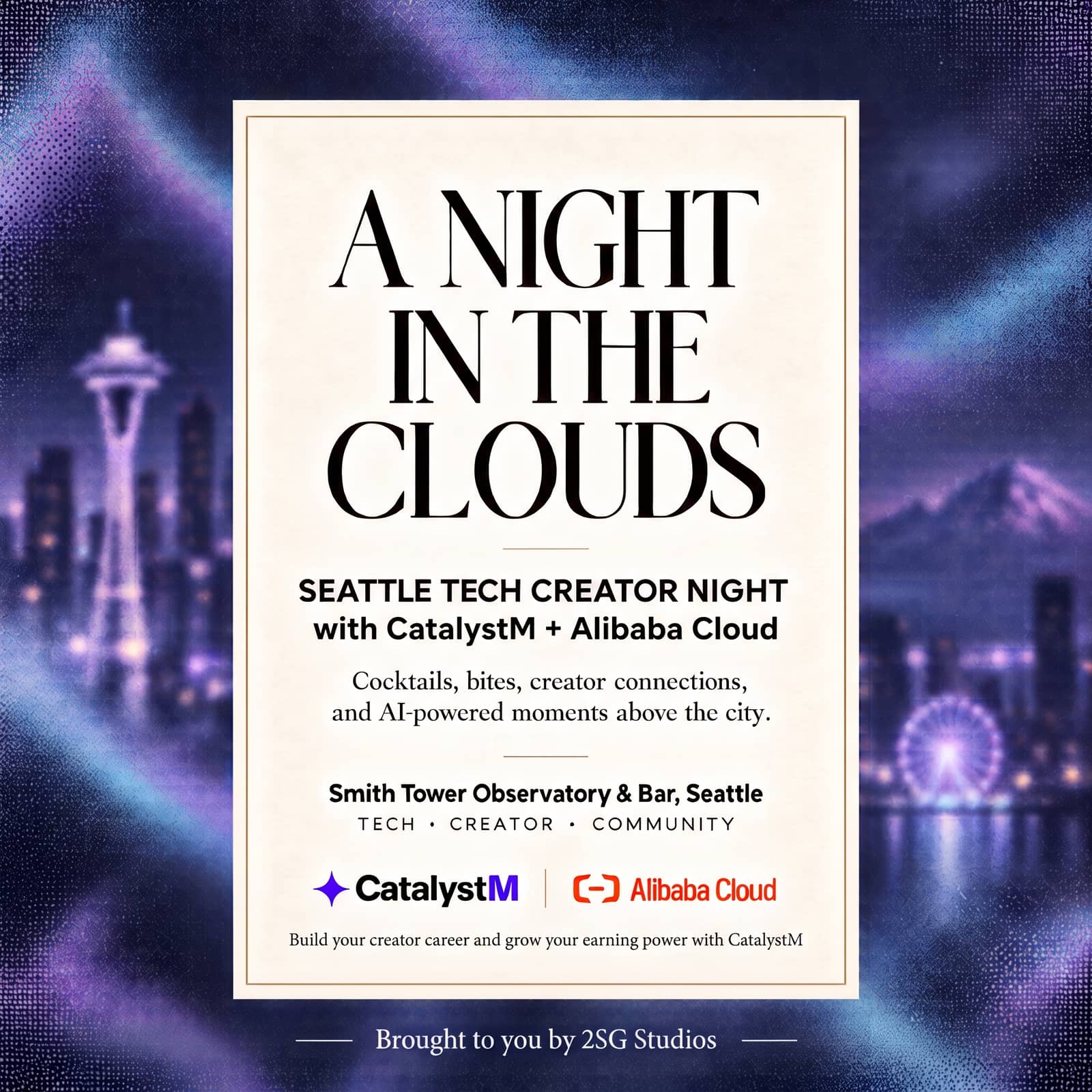 A Night in the Clouds: Seattle Tech Creator Night with CatalystM & Alibaba Cloud ☁️⚡ HOSTED BY 2SG