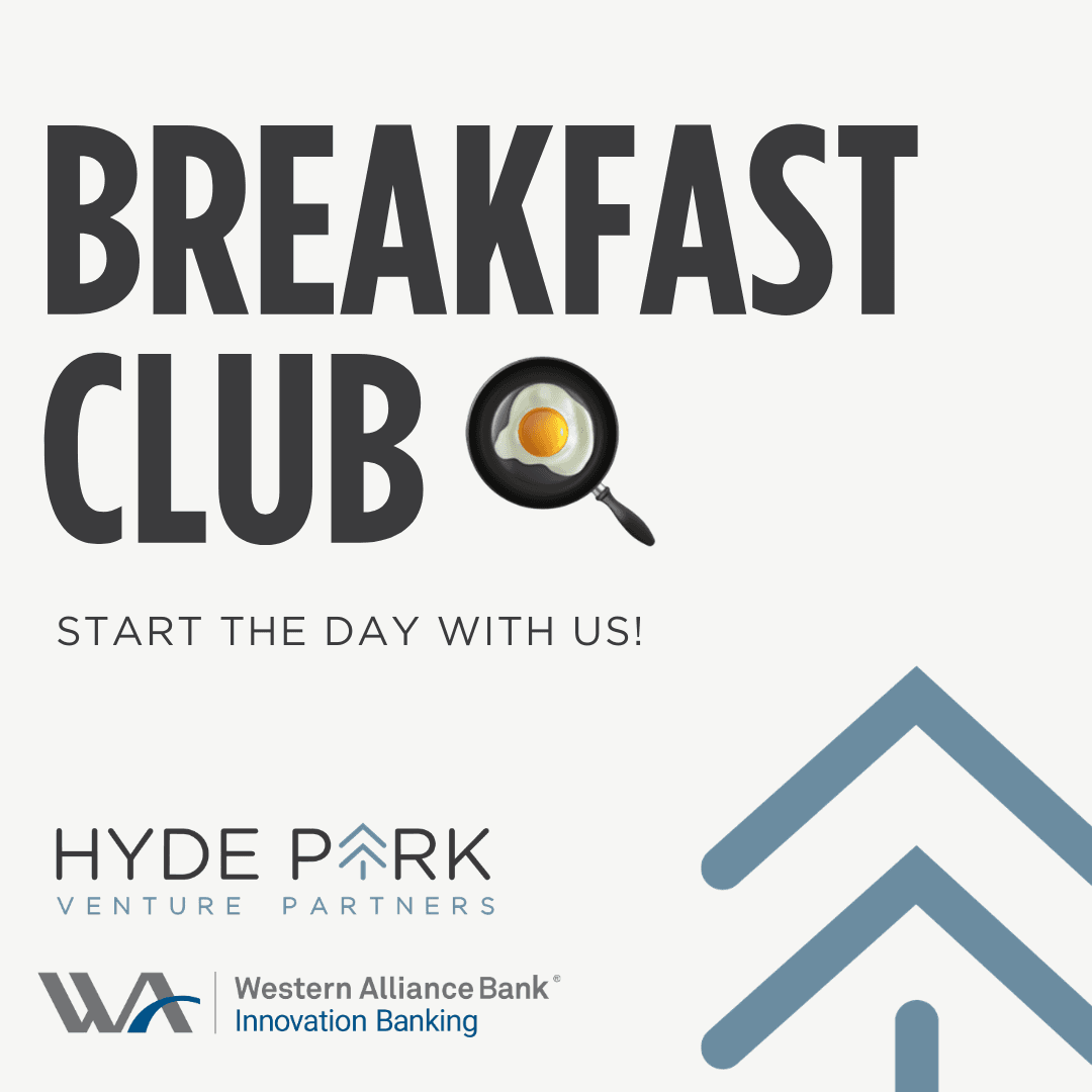 Hyde Park Venture Partners Founder Breakfast Club ☕