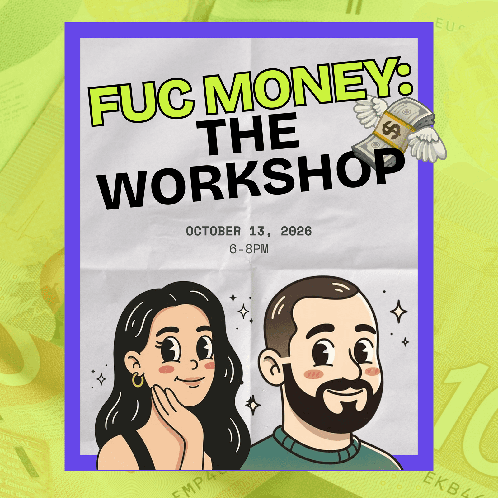 FUC Money: The Workshop
