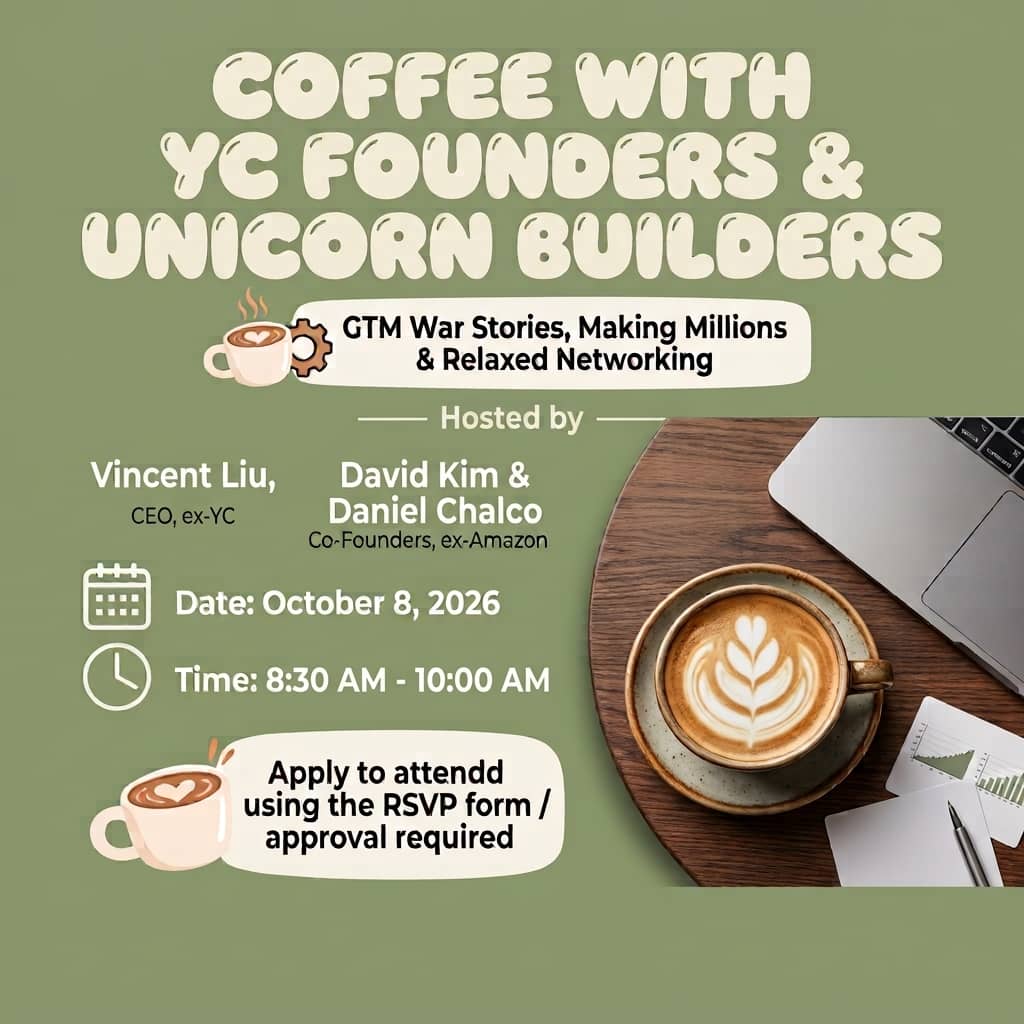 Coffee with YC Founders & Unicorn Builders