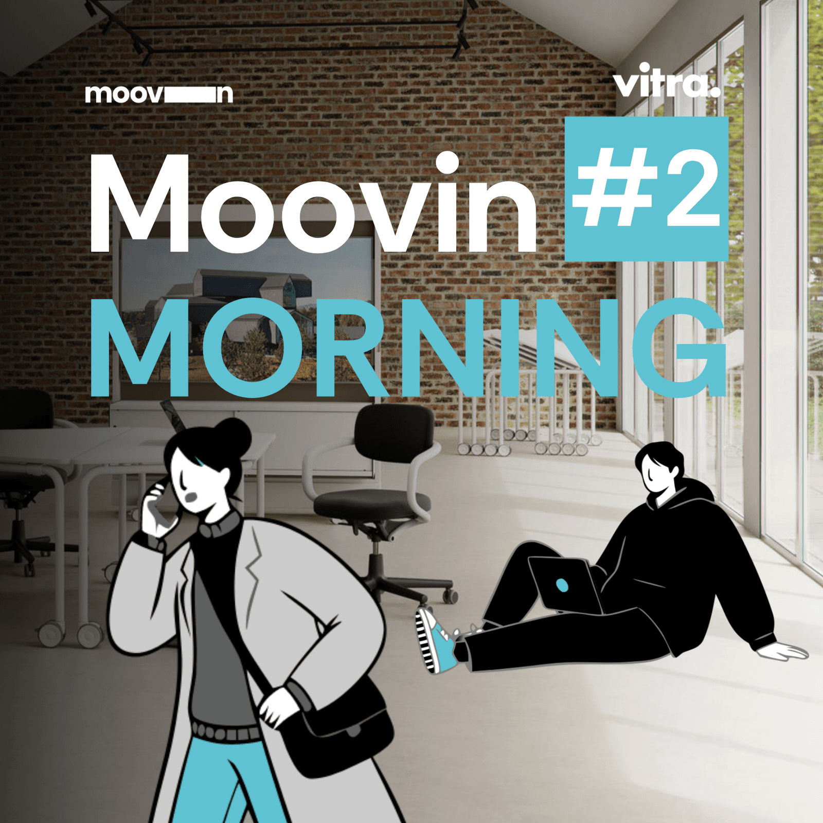 Moovin Morning #2 | Vitra & Moovin Space
