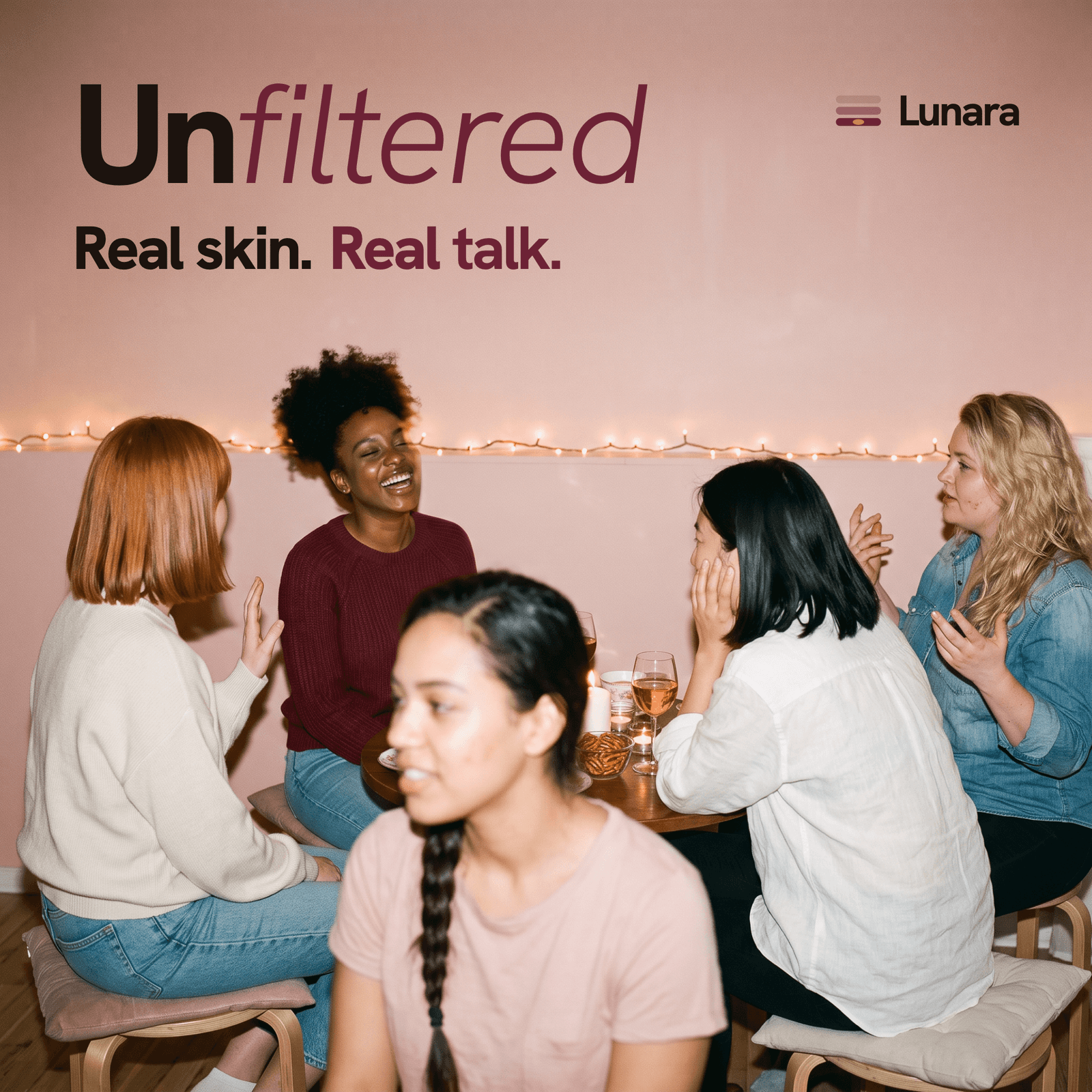 Unfiltered: Real Talk About Skin