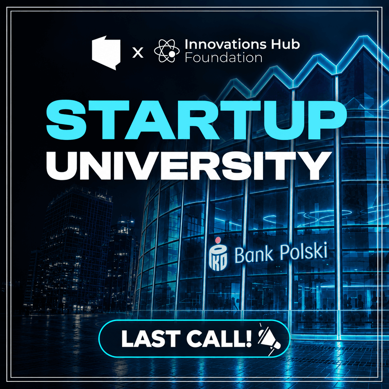 Startup University: Last Call