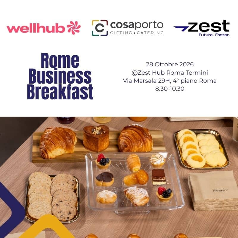 Rome Business Breakfast: Cosaporto con Wellhub e Zest
