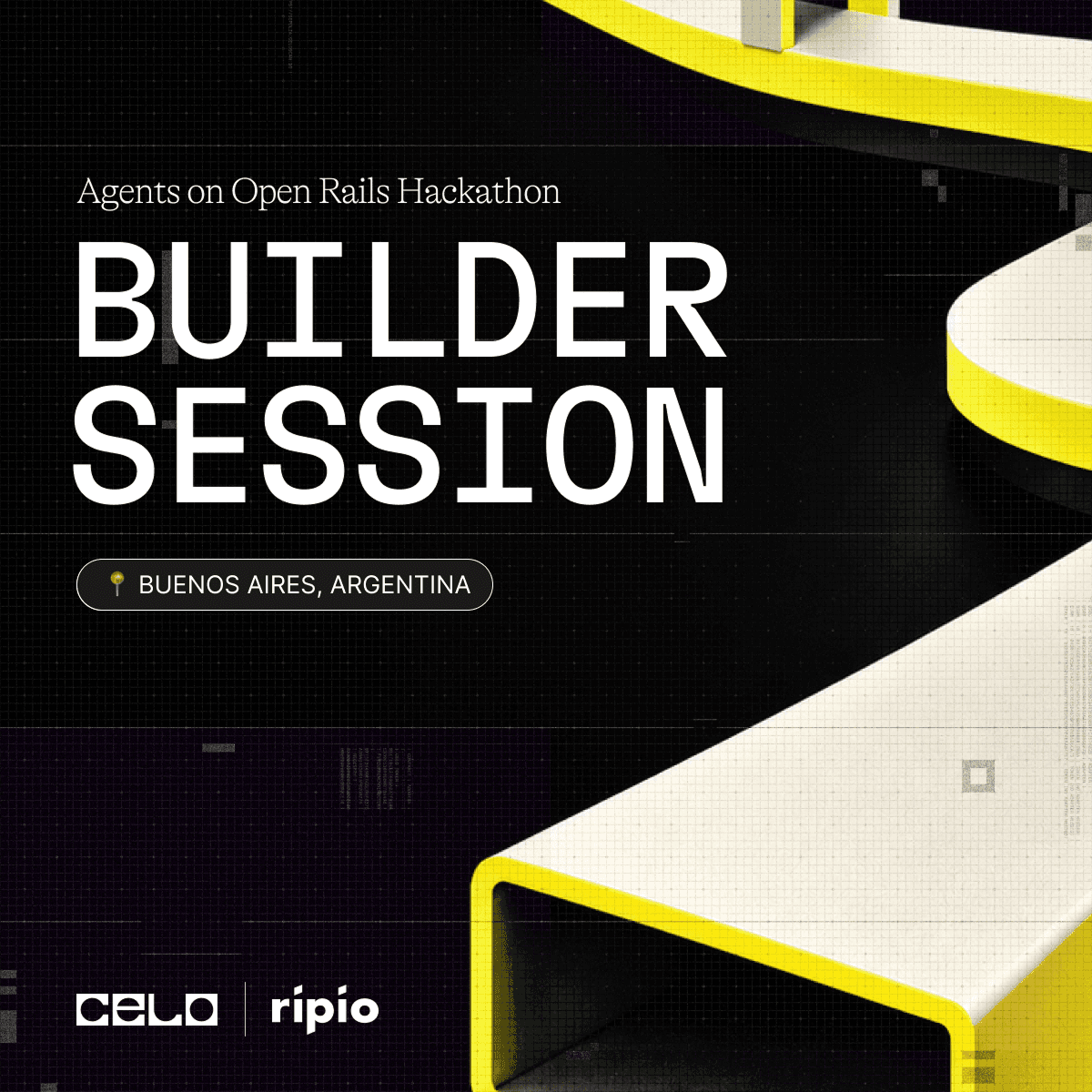 Builder Session: Agents on Open Rails | Celo × Ripio | BUENOS AIRES
