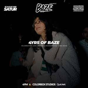 4Yrs of BAZE | 29 August 2026