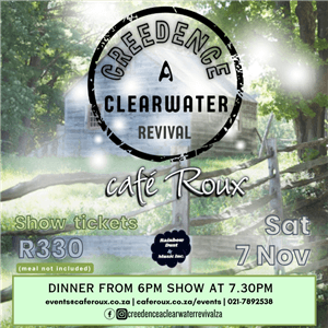 Creedence: A Clear Water Revival @ café Roux