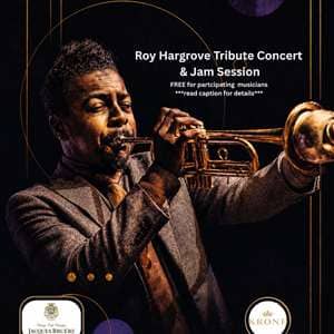 Roy Hargrove Tribute Concert & Jam Session