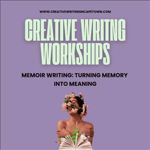 Creative Writing Workshop | Memoir Writing: Turning Memory into Meaning