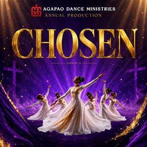 CHOSEN: AGAPAO DANCE MINISTRIES