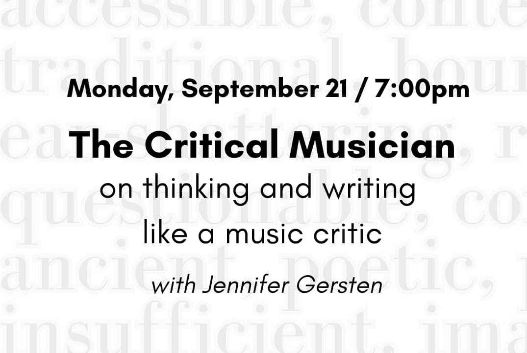 The Critical Musician: on thinking and writing like a music critic