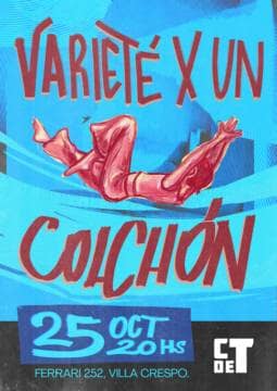 Varieté X un Colchón