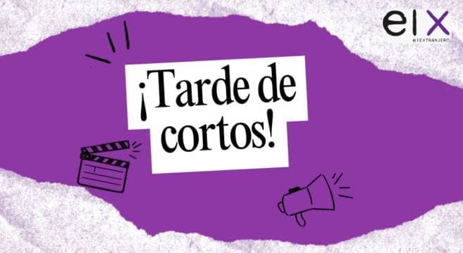¡TARDE DE CORTOS!