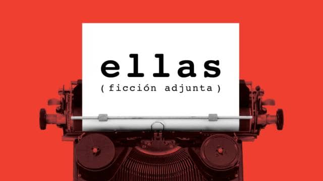 ELLAS (ficción adjunta)