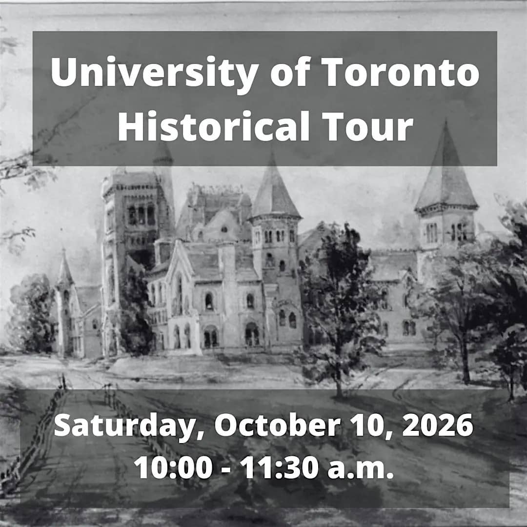 ExperienceTO: University of Toronto Historical Tour