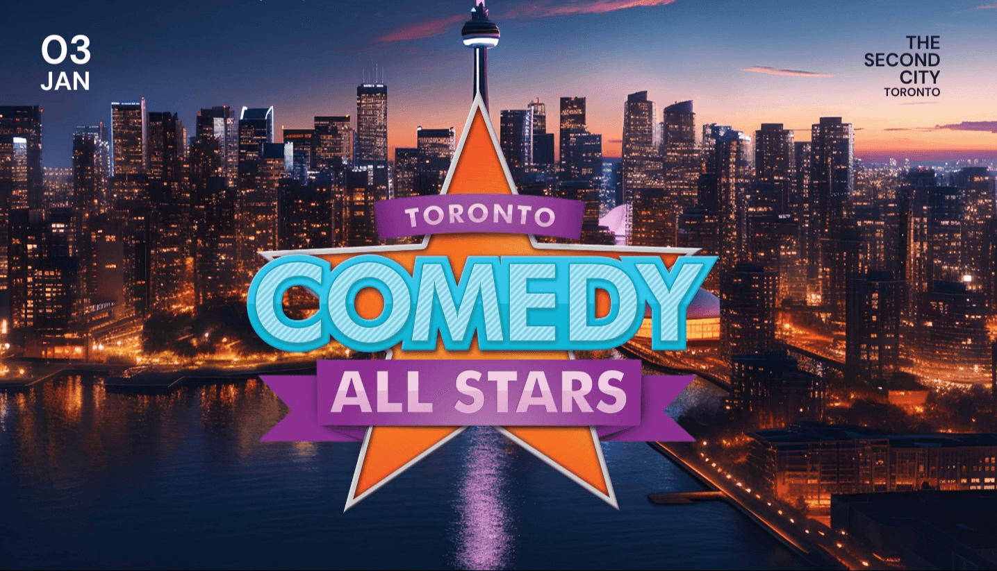 Toronto Comedy All Stars at The Second City Toronto