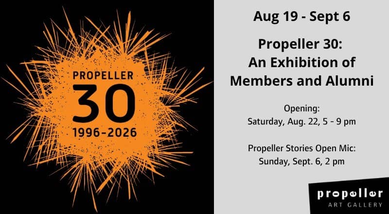 Propeller 30 An Exhibition of Members and Alumni