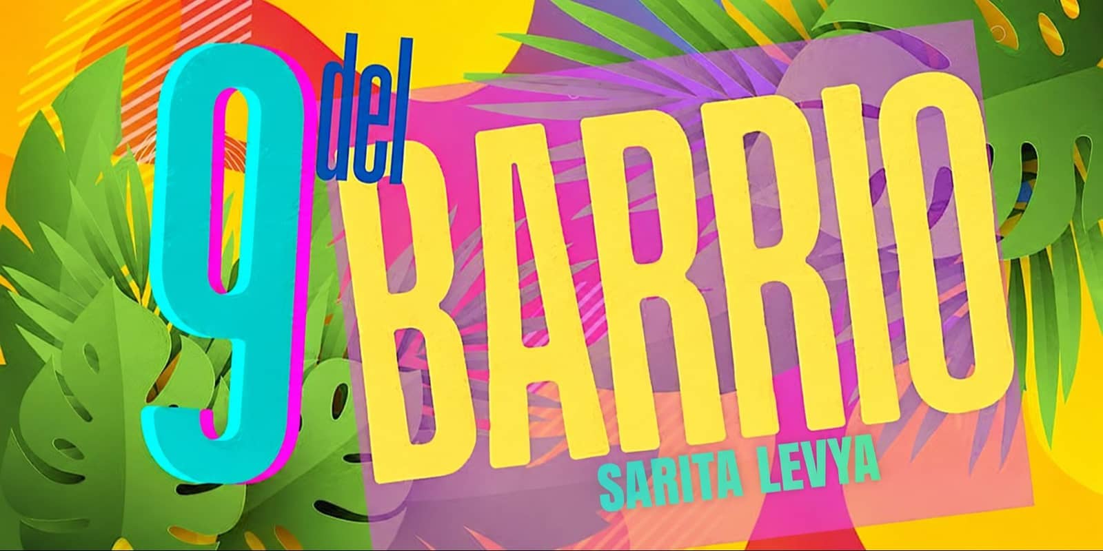 Latin Fridays w 9 de Barrio + Sarita Levya!