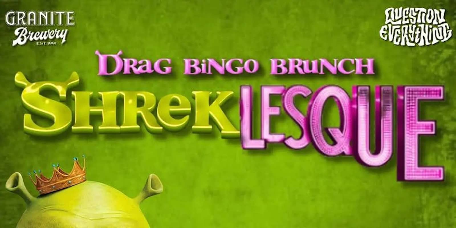 Shrek-Lesque Drag Bingo Brunch @ Granite Brewery