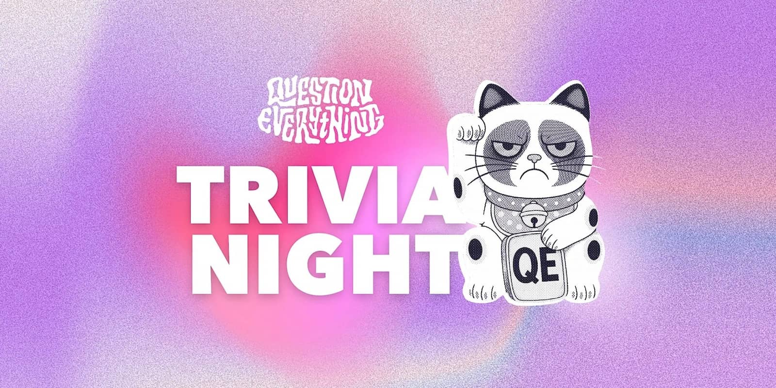 Question Everything Trivia @ Thai Tavern | quizmaxxing on a tuesd