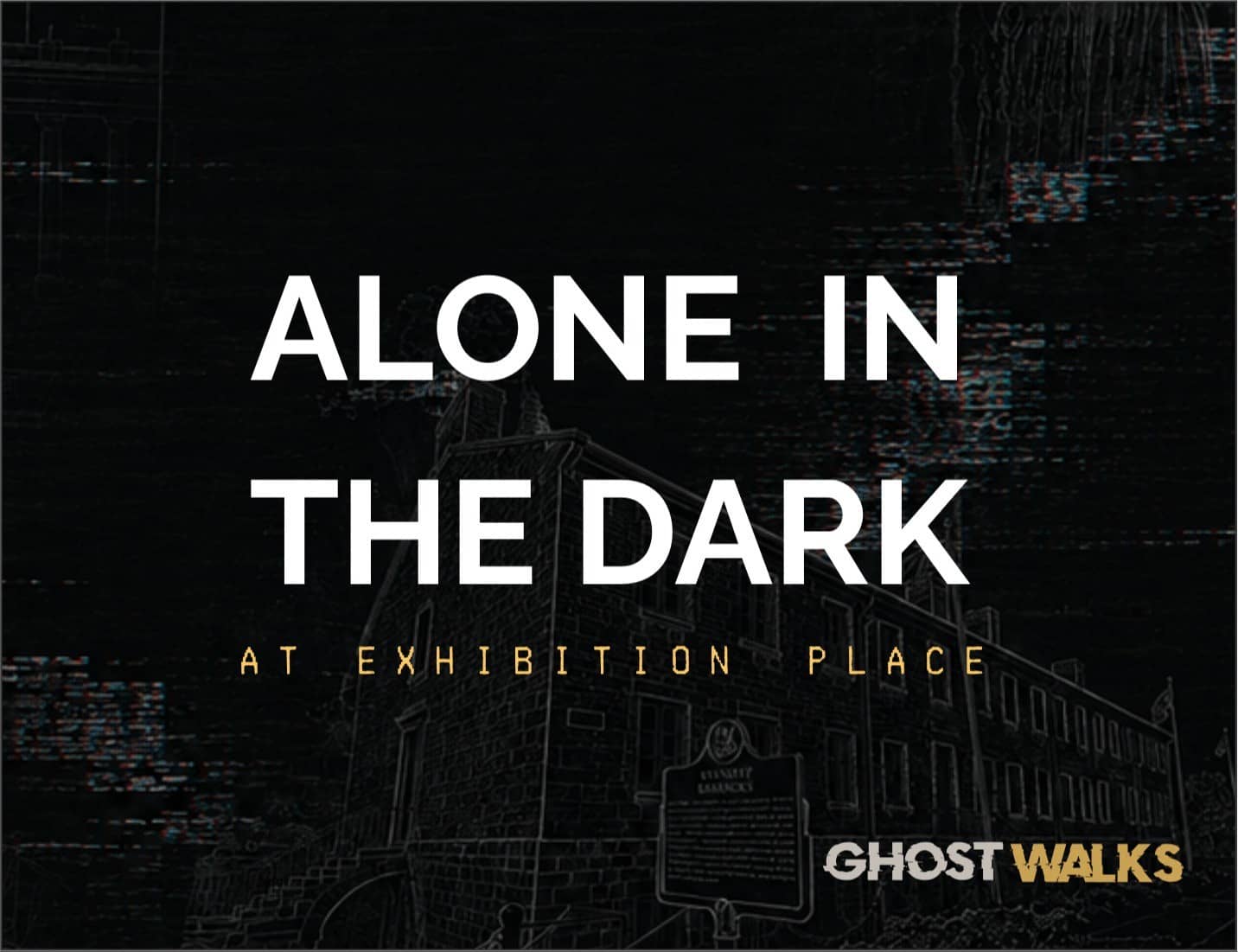 Alone in the Dark: Exhibition Place