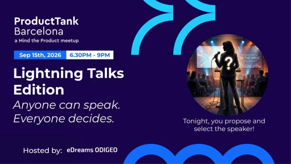 ProductTank Barcelona - Back to School: Lightning Talks Edition